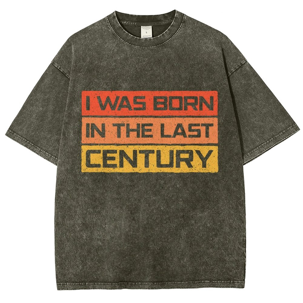 I Was Born in the Last Century Vintage Distressed T-shirt