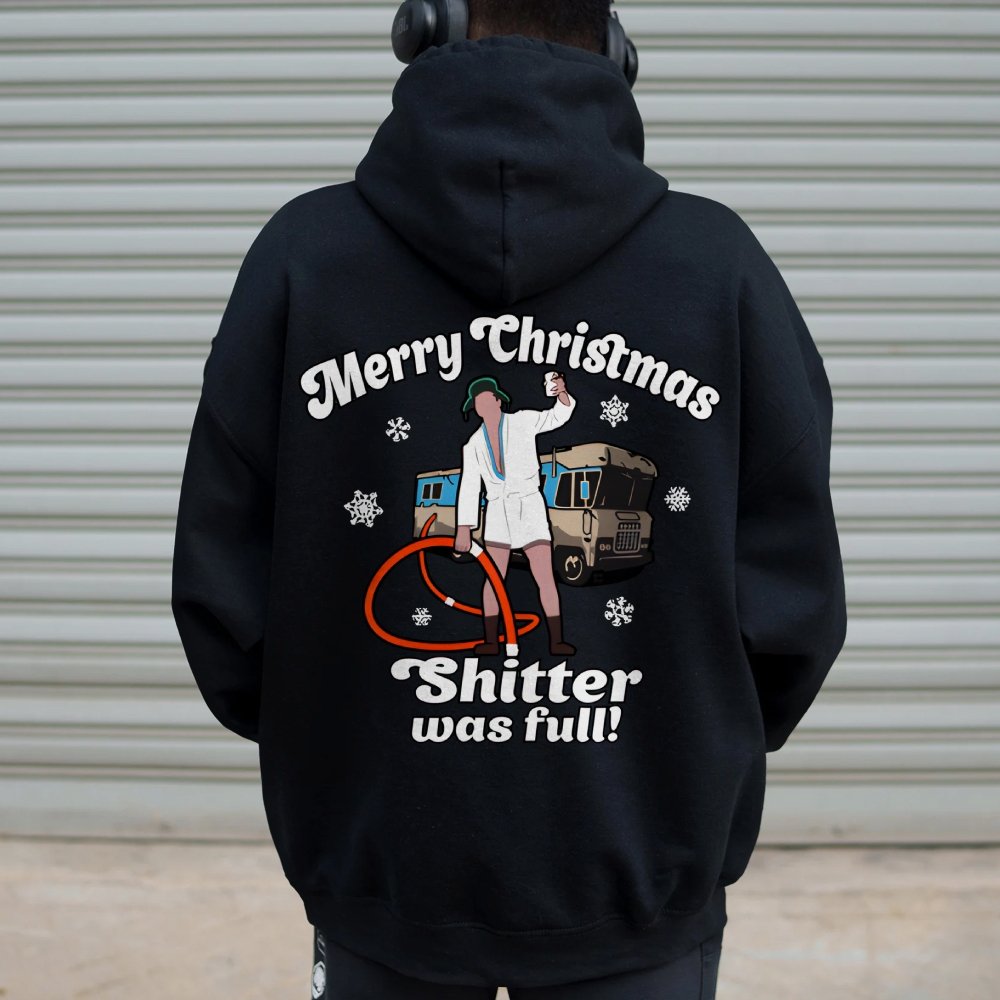 Merry Christmas Shitter Was Full Printed Back Unisex Cotton Hoodie