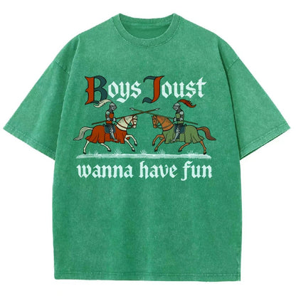 Boys Joust Wanna Have Fun Vintage Distressed T-shirt