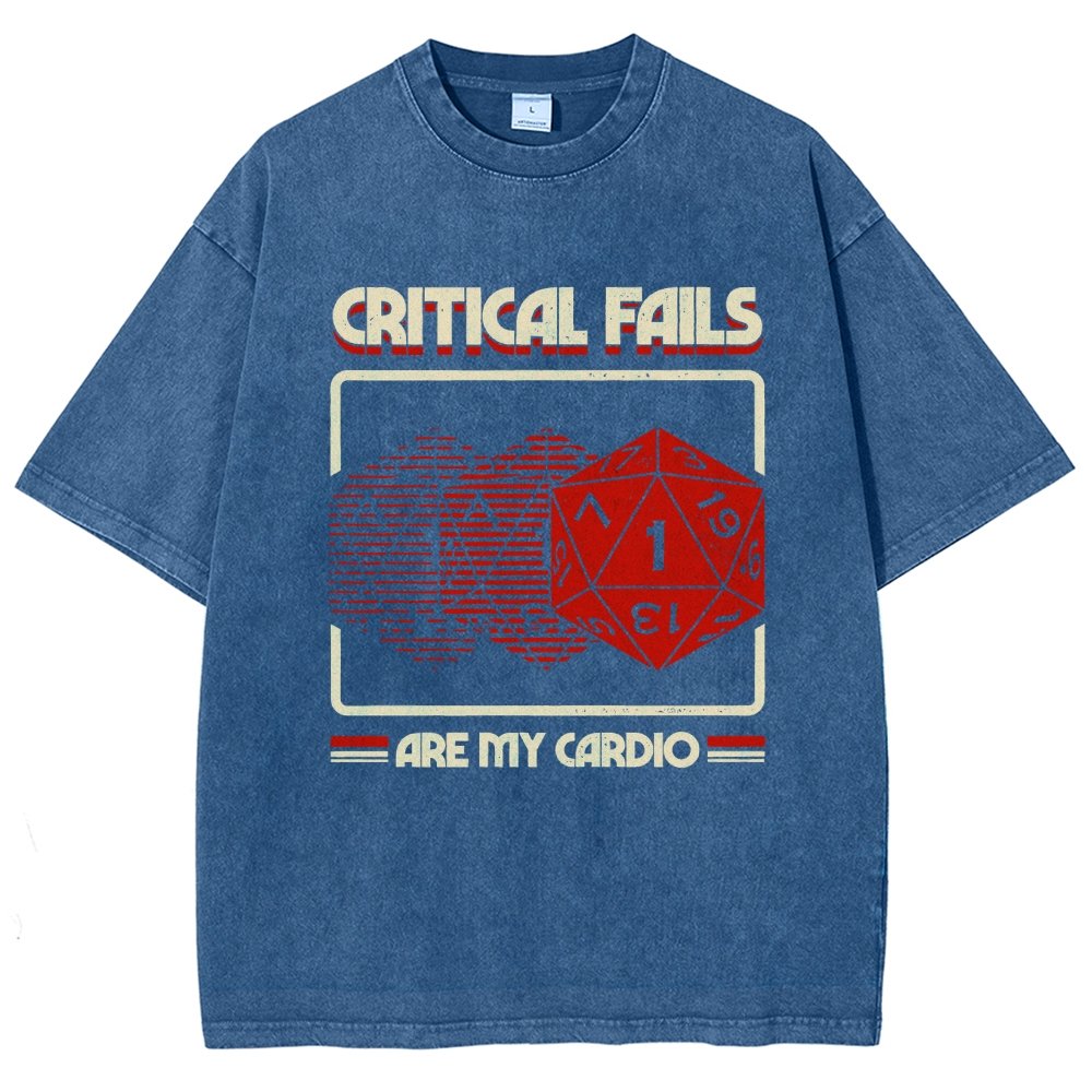 Critical Fails Are My Cardio Vintage Distressed T-shirt