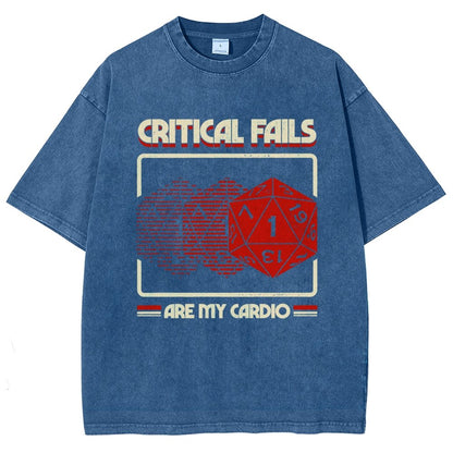 Critical Fails Are My Cardio Vintage Distressed T-shirt