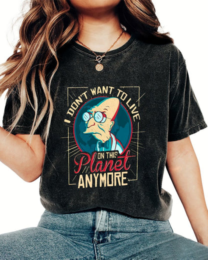 I Don't Want To Live On This Planet Anymore Vintage Distressed T-shirt
