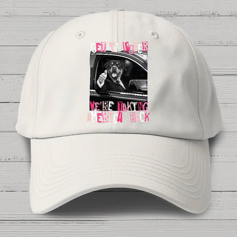 Get In Loser We're Taking America Back Cotton Hat