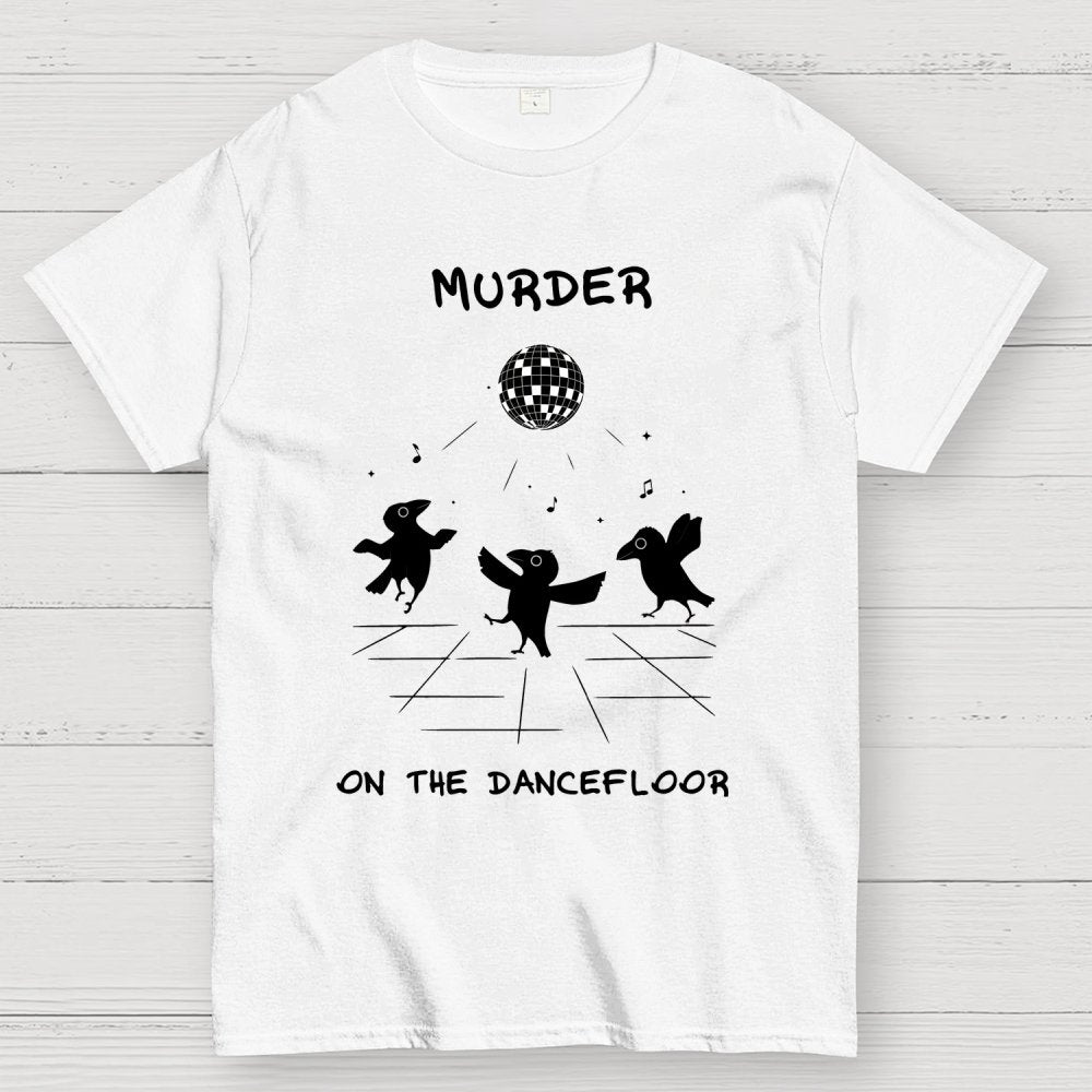 Murder on the Dancefloor Geek T-Shirt