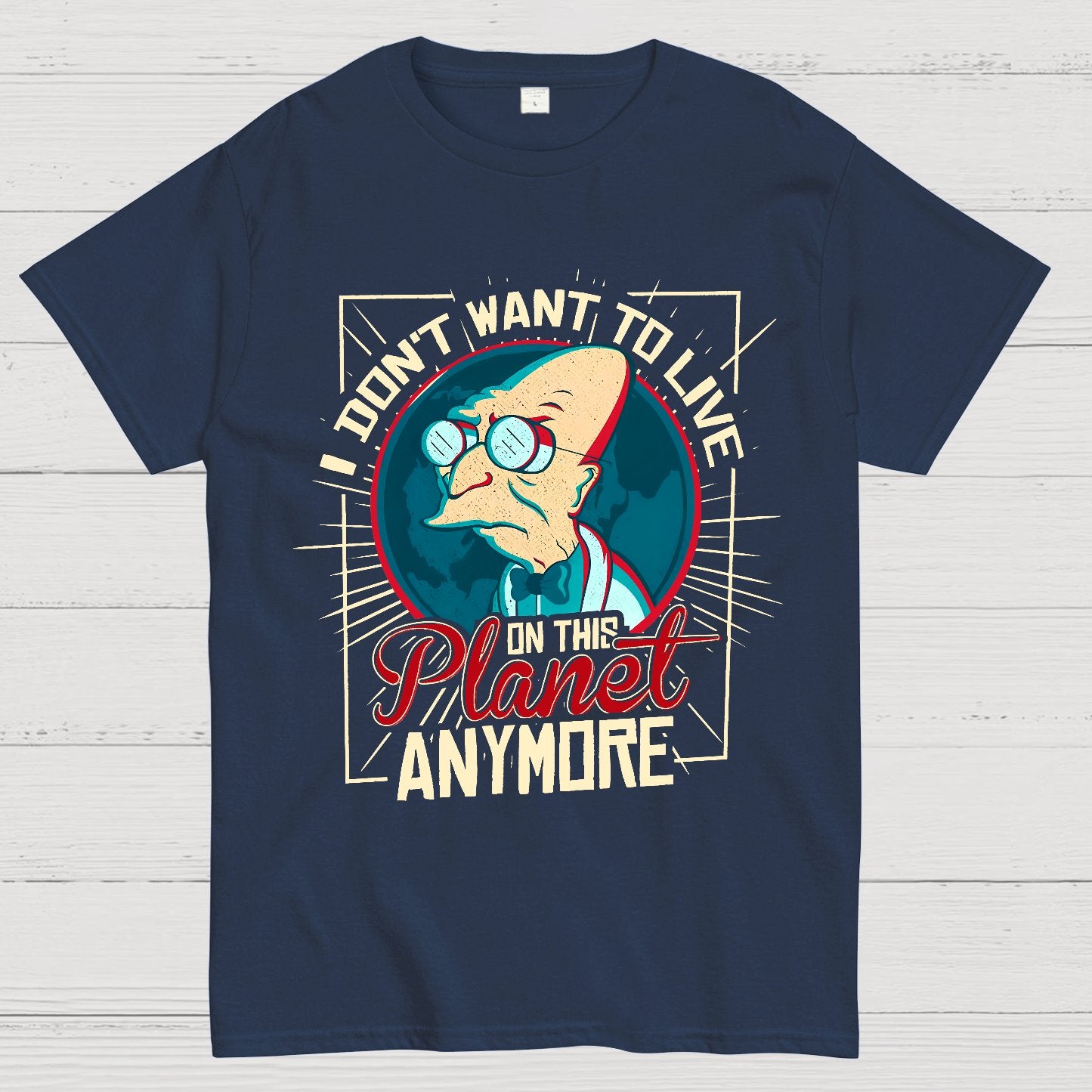 I Don't Want To Live Here Geek T-Shirt