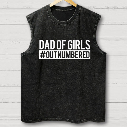 Dad of Girls Outnumbered Vintage Distressed Washed Tank