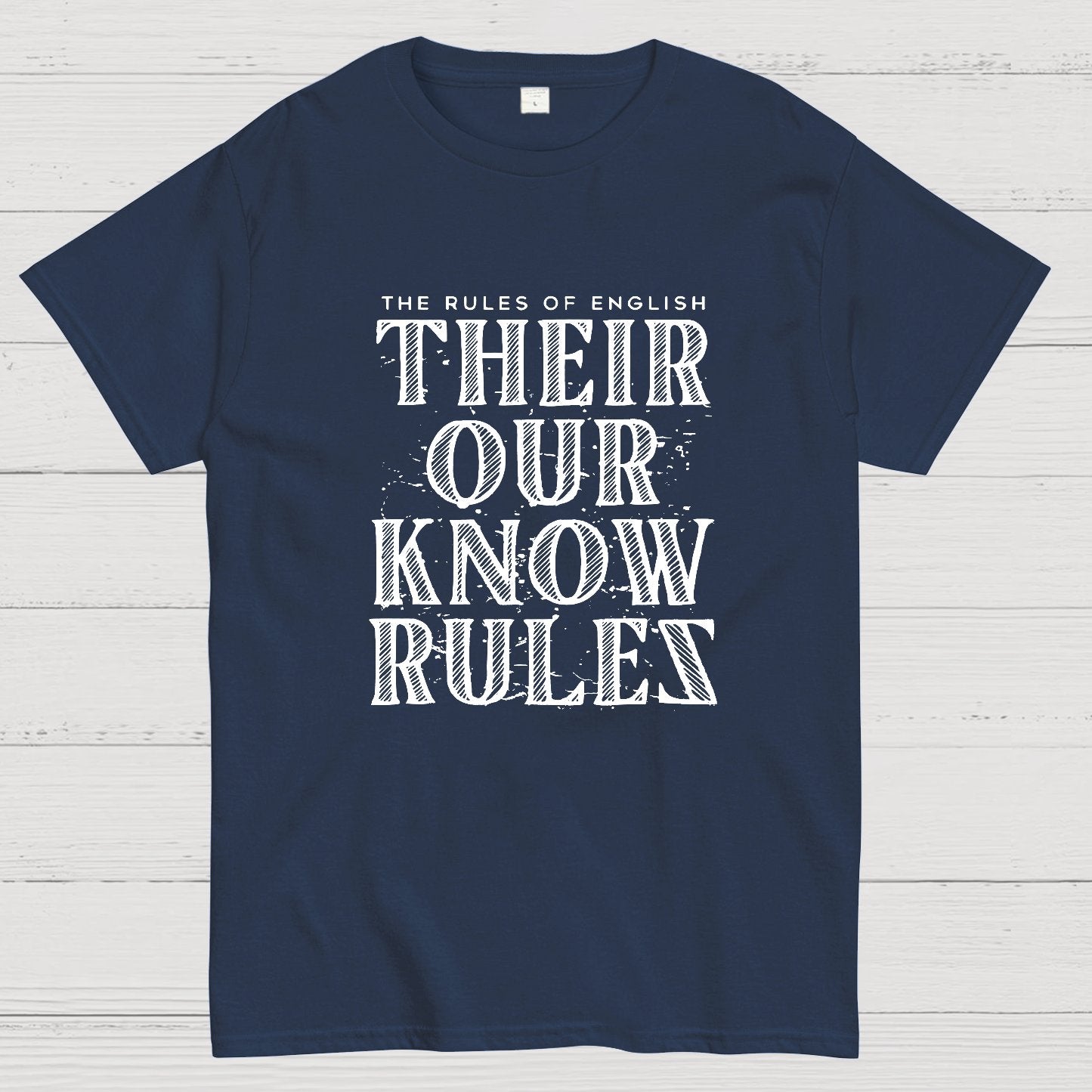 Their Our Know Rules Geeky T-Shirt