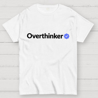 Certified Overthinker Geek T-Shirt