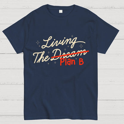 Living The Backup Plan Geek T-Shirt