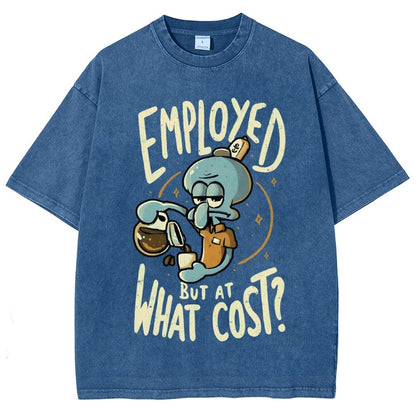 Employed But At What Cost Vintage Distressed T-shirt