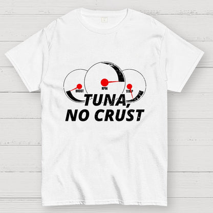 Tuna. No Crust Unisex Geek T-Shirt