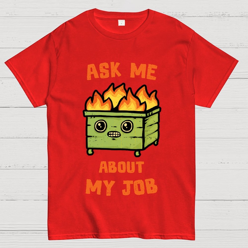 Ask Me About My Job Geek T-Shirt