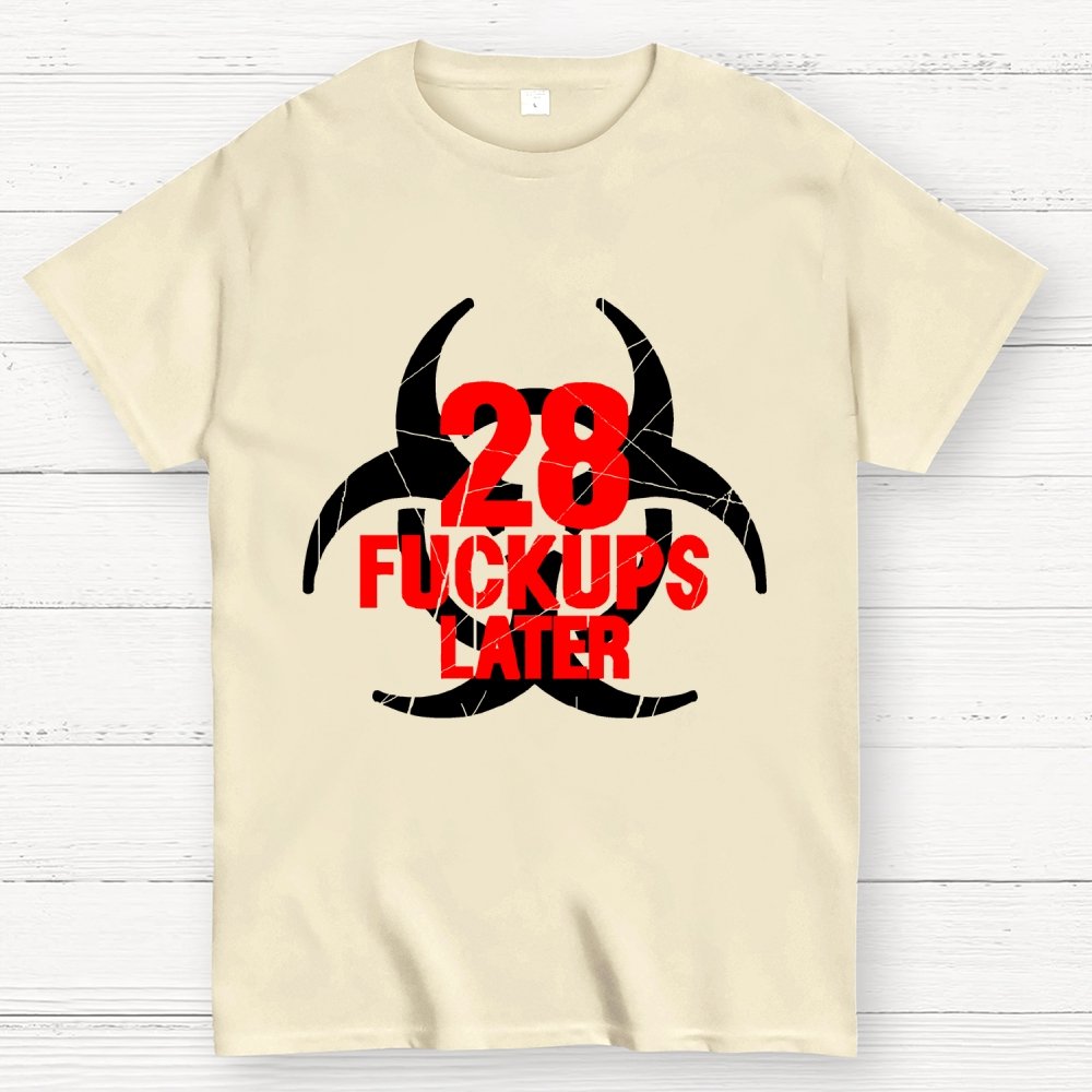 28 Fuckups Later Unisex Geek T-Shirt