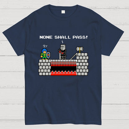 None Shall Pass Including Plumbers Geek T-Shirt