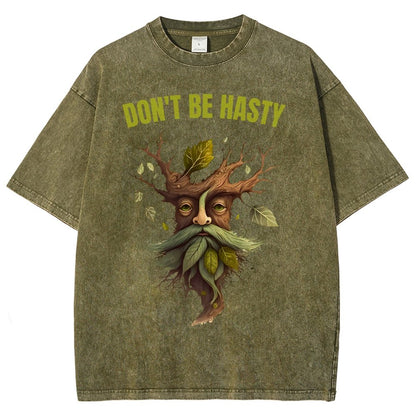 Dont be Hasty - Fantasy Vintage Distressed T-shirt