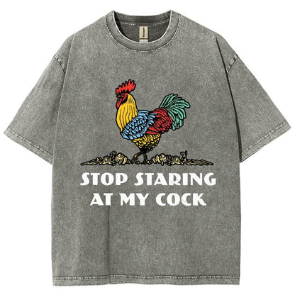 Stop Staring at My Cock  Vintage Distressed T-shirt