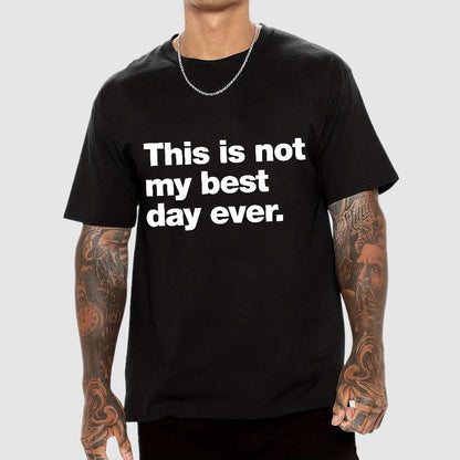 This Is Not My Best Day Ever Geeky T-Shirt