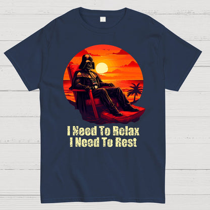 I Need To Relax, I Need To Rest Geek T-Shirt