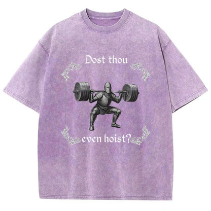 Dost Thou Even Hoist Vintage Distressed T-shirt