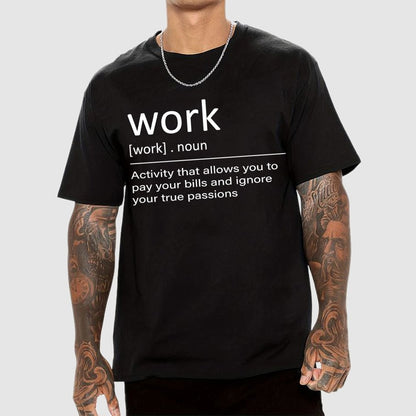 Work Definition Unisex Geek T-Shirt
