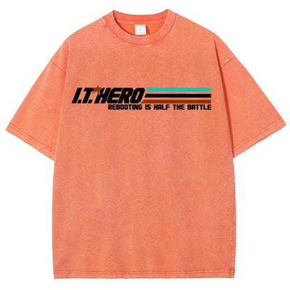 I.T. Hero Rebooting is Half the Battle Vintage Distressed T-shirt
