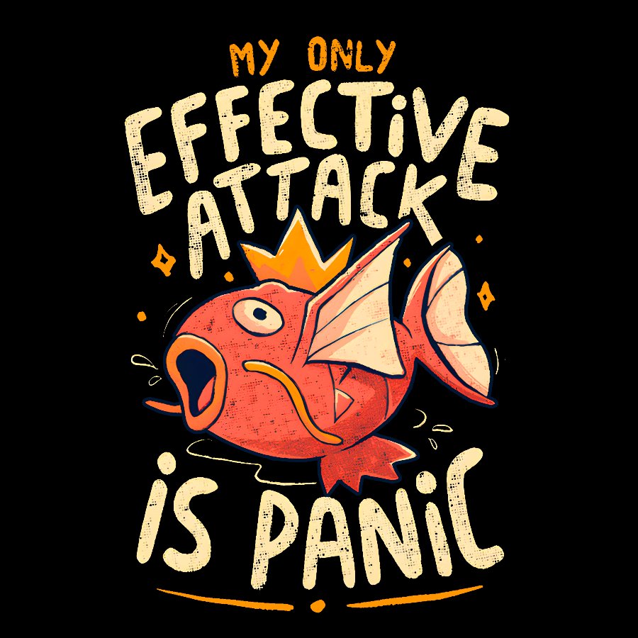 My Only Effective Attack Is Panic Panic Attack Geek T-Shirt