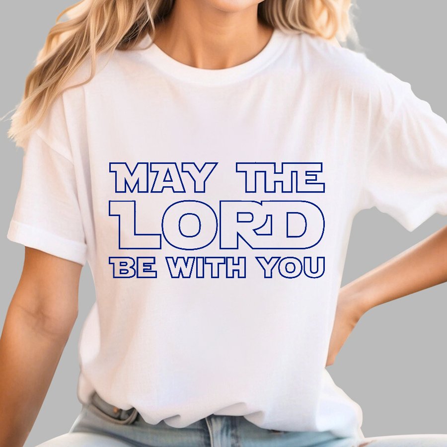 May The Lord be with you Geek T-Shirt