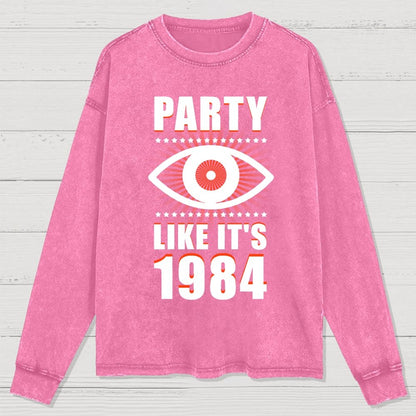 Big Brother is Watching You Party Washed Long Sleeve Tee