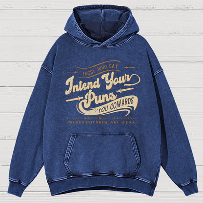 Intend Your Puns You Cowards Vintage Distressed Hoodie