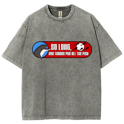 So Long And Thanks For All The Fish Vintage Distressed T-shirt