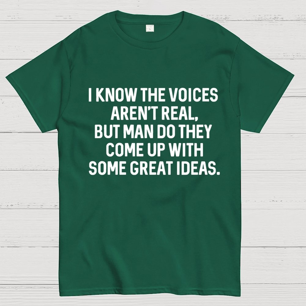 I Know The Voices Aren't Real Geek T-Shirt