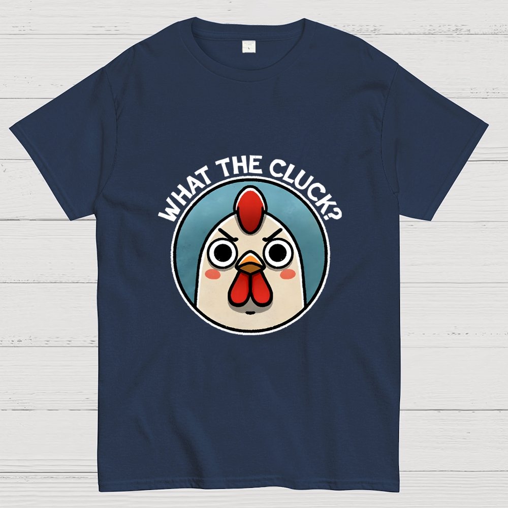 What the Cluck? Geek T-Shirt