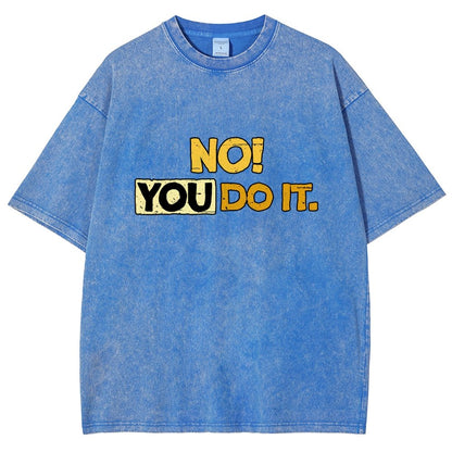 No! You Do it! Vintage Distressed T-shirt