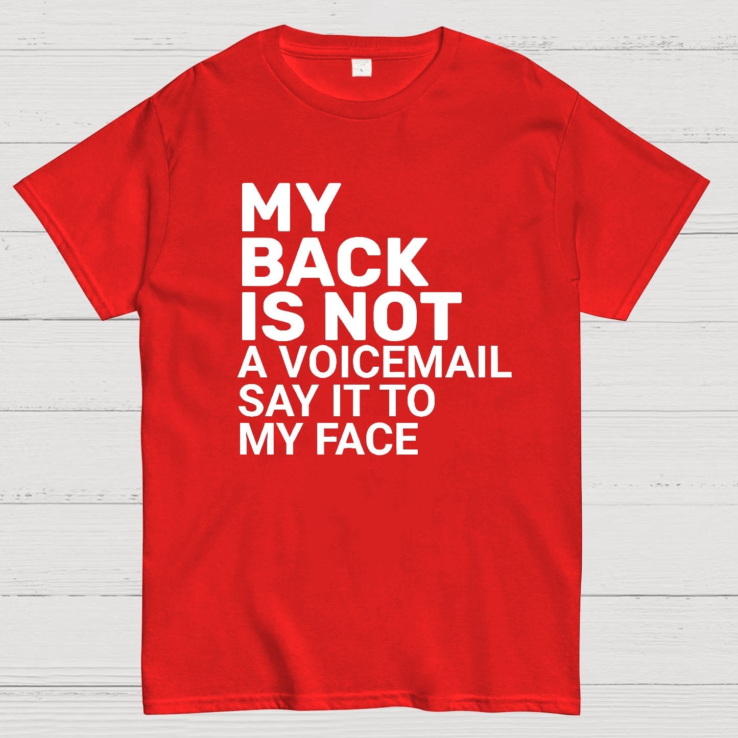 Say It To My Face Geek T-Shirt