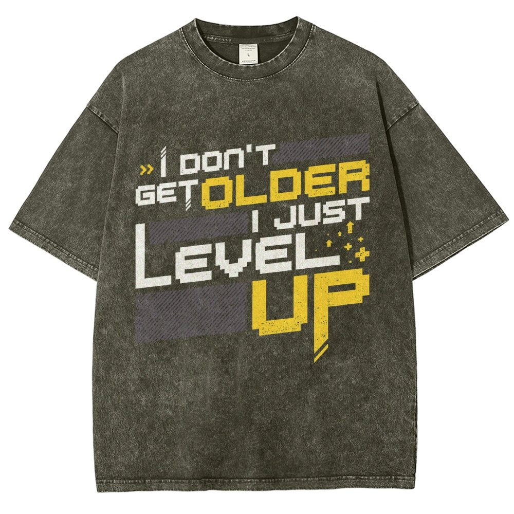 I Don't Older Just Level UP Vintage Distressed T-shirt