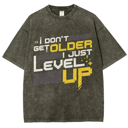 I Don't Older Just Level UP Vintage Distressed T-shirt