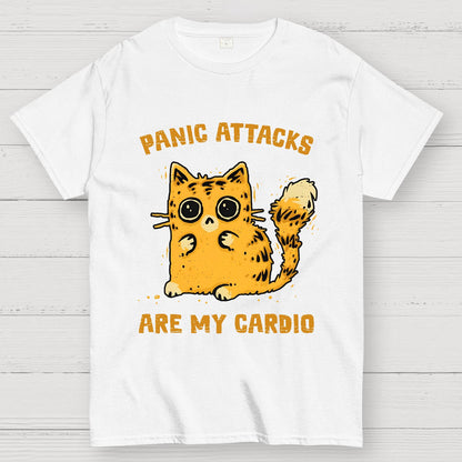 Panic Attacks Are My Cardio Geek T-Shirt