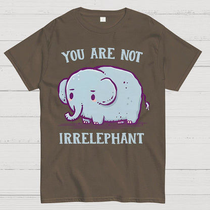 You Are Not Irrelephant Geek T-Shirt