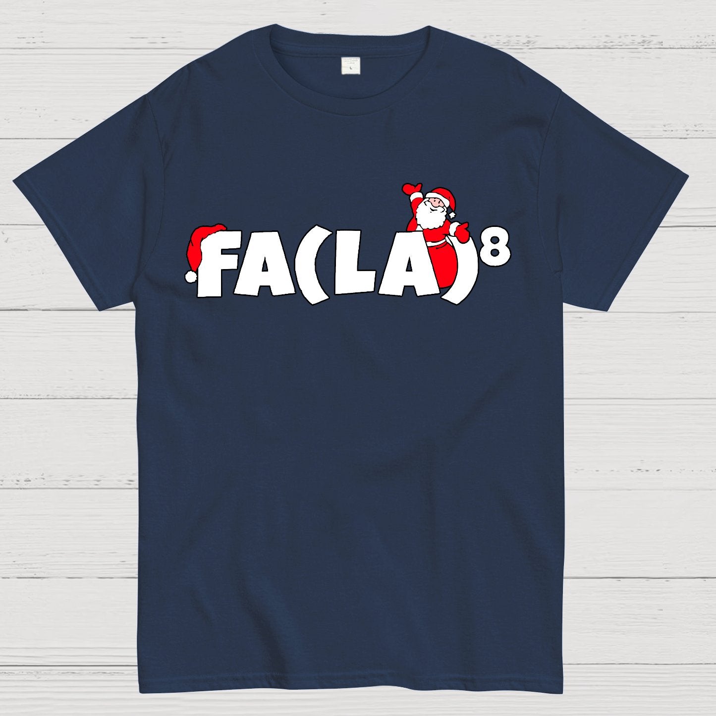 FA(LA)8 Fun Christmas Geek T-Shirt