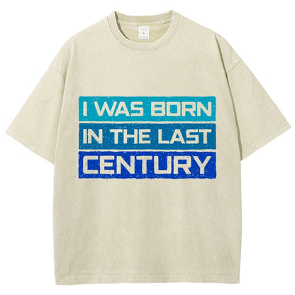 I Was Born in the Last Century Vintage Distressed T-shirt