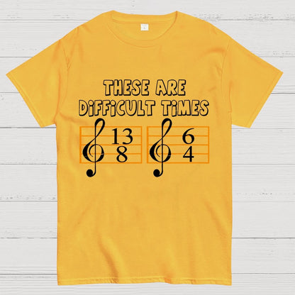 These Are Difficult Times Geek T-Shirt