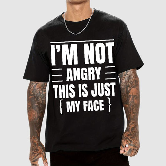 I'm Not Angry This Is Just My Face Funny Sarcastic Geek T-Shirt