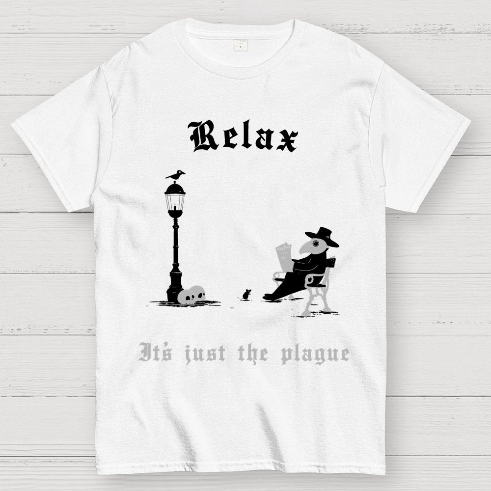 It’s Just The Plague Geek T-Shirt