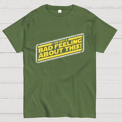 A Bad Feeling Geek T-Shirt