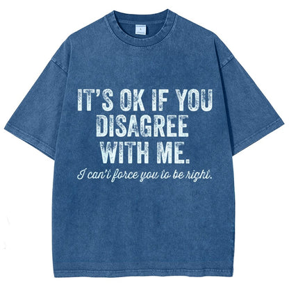 OK If You Disagree Funny Sarcasm Vintage Distressed T-shirt