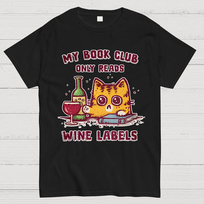 My Book Club Reads Wine Labels Geek T-Shirt