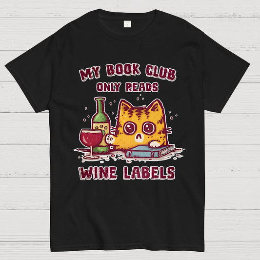 My Book Club Reads Wine Labels Geek T-Shirt