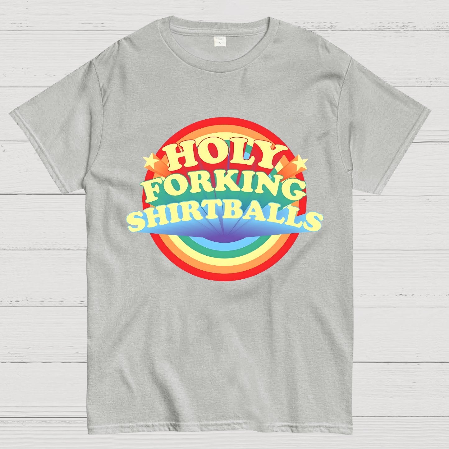 The Good Shirt Holy Forking Shirtballs Geek T-Shirt