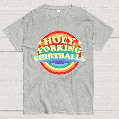 The Good Shirt Holy Forking Shirtballs Geek T-Shirt