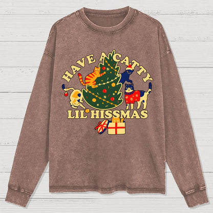 Have A Catty Lil Hissmas Washed Long Sleeve Tee